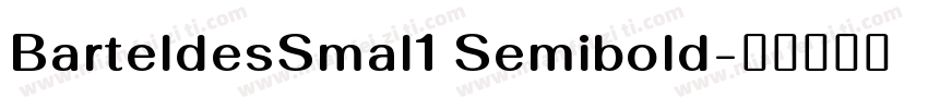 BarteldesSmal1 Semibold字体转换